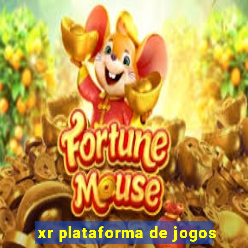 xr plataforma de jogos